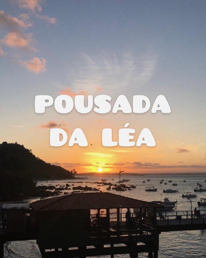 Pousada Da Lea Morro de São Paulo Екстериор снимка